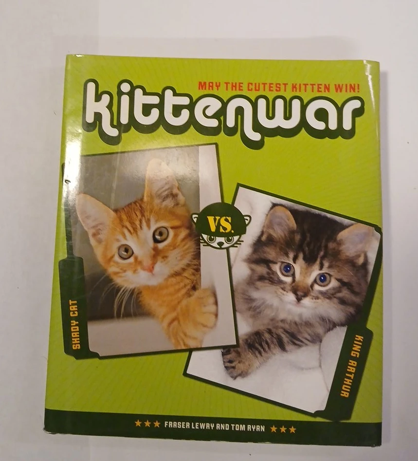Kittenwar: May the Cutest Kitten Win! Book