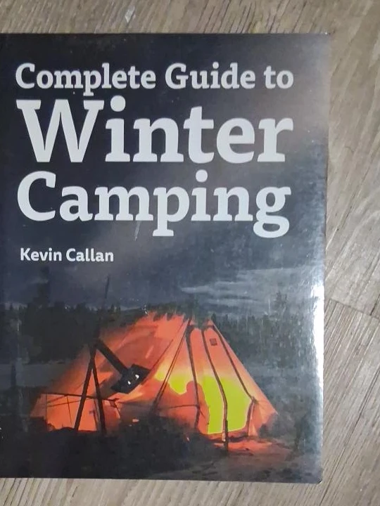 Complete Guide to Winter Camping Book by Kevin Callan