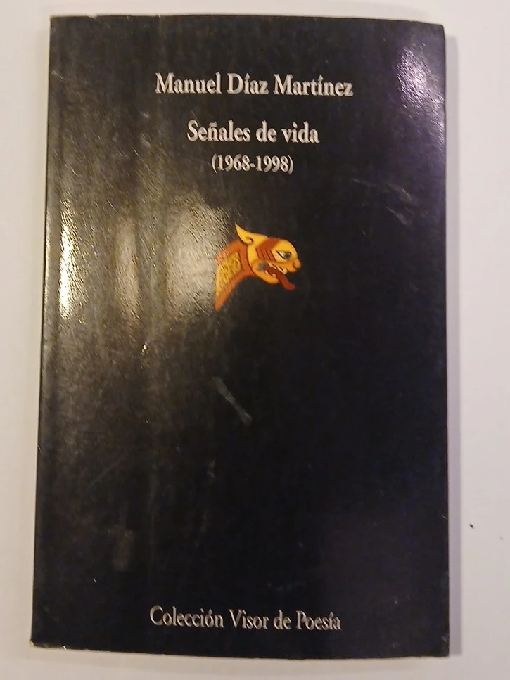 Señales de vida (1968-1998) by Manuel Díaz Martínez