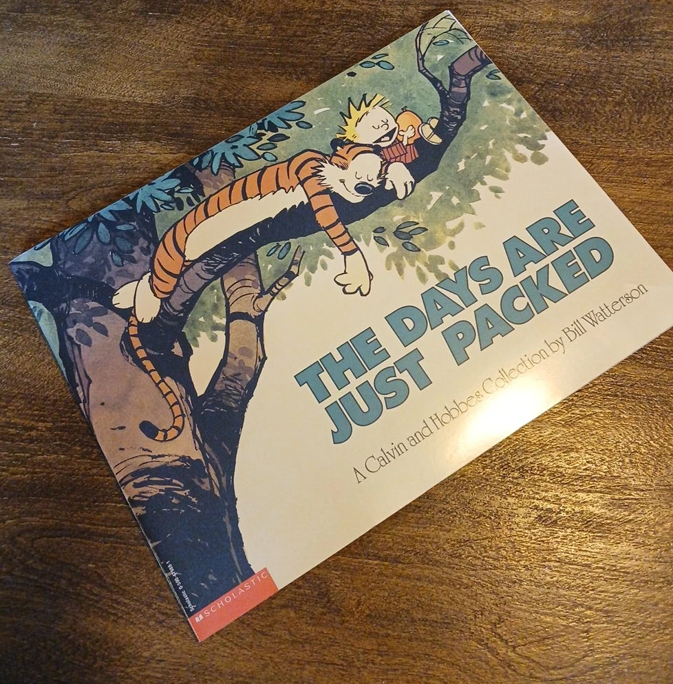 The Days Are Just Packed: A Calvin and Hobbes Collection