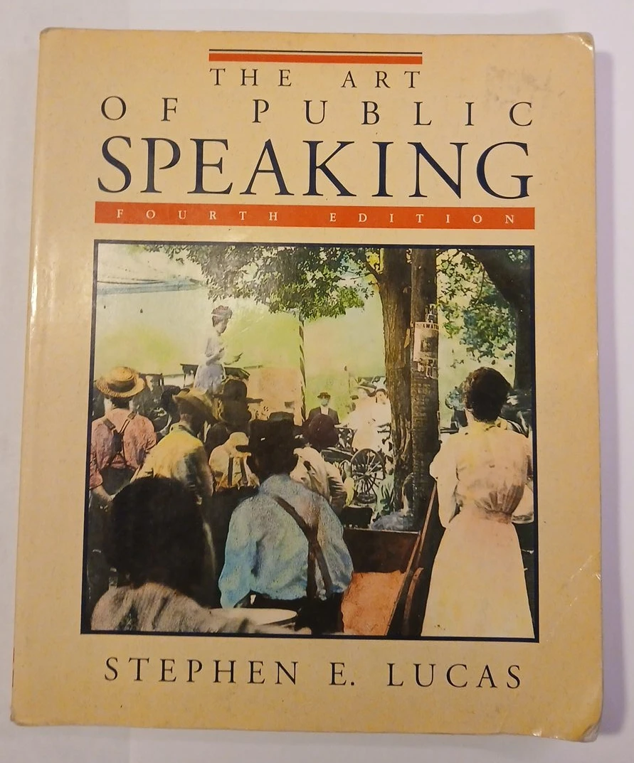 The Art of Public Speaking Fourth Edition by Stephen E. Lucas