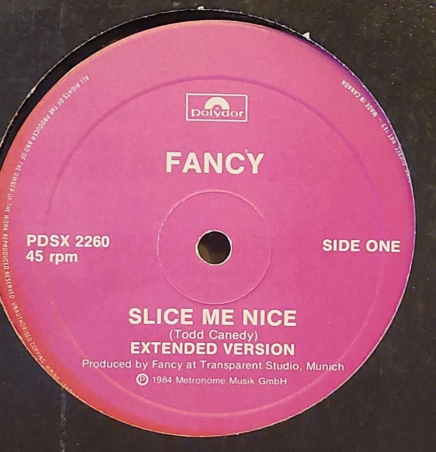 Fancy Slice Me Nice 1984 Extended Version 45 RPM Vinyl