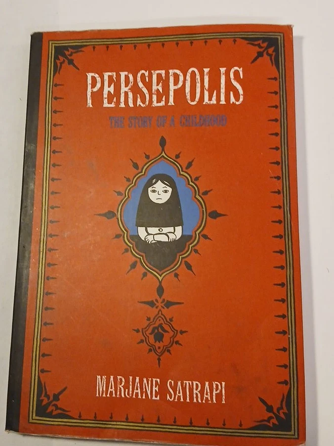 Persepolis: The Story of a Childhood by Marjane Satrapi