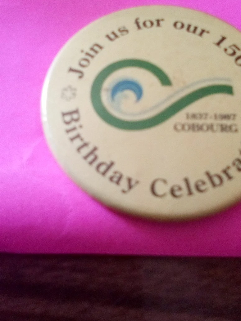 Cobourg 150th Birthday Celebration Pin 1987