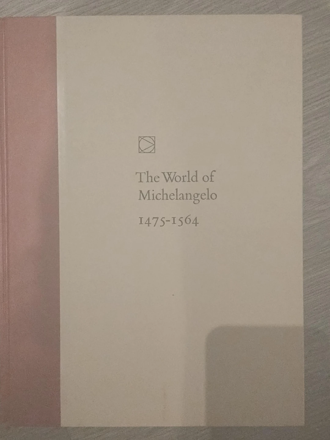 The World of Michelangelo 1475-1564 Book