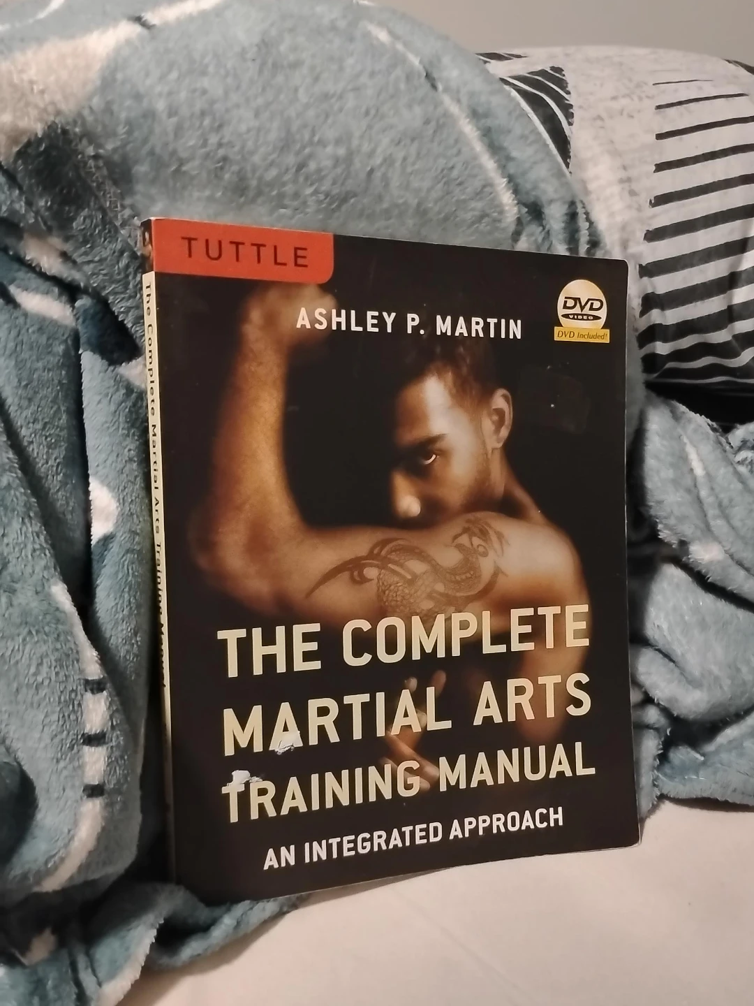 The Complete Martial Arts Training Manual by Ashley P. Martin