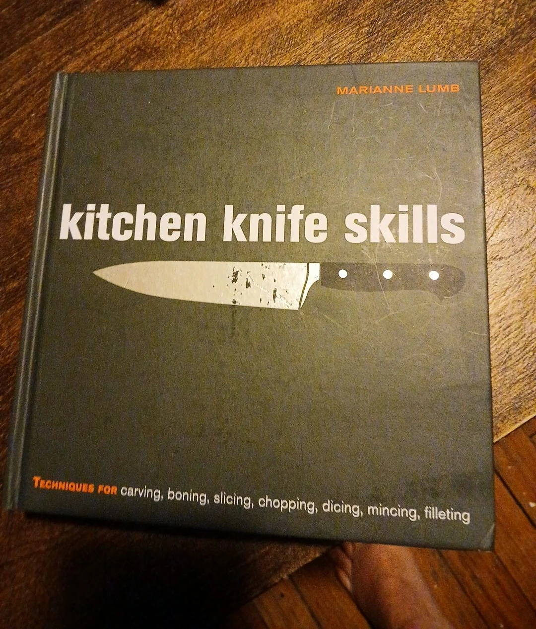 Kitchen Knife Skills Book by Marianne Lumb