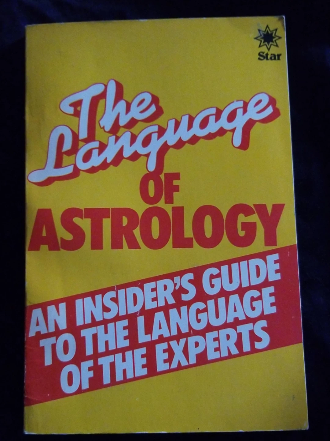 The Language of Astrology: An Insider's Guide