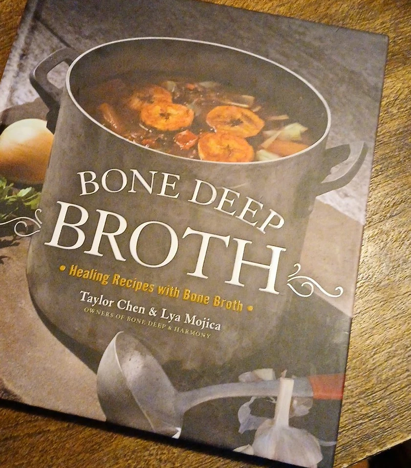 Bone Deep Broth: Healing Recipes with Bone Broth Cookbook