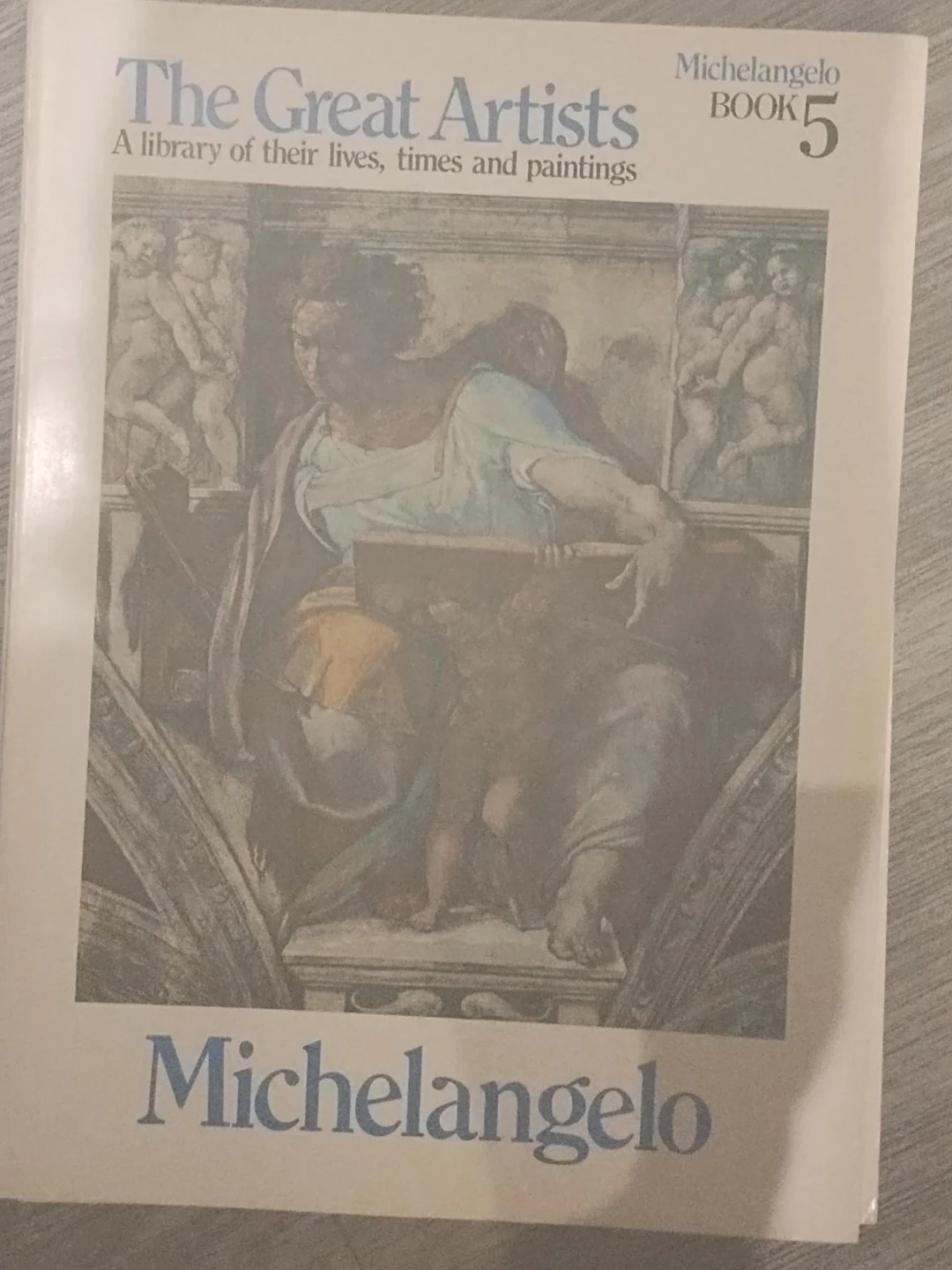 The Great Artists: Michelangelo Book 5