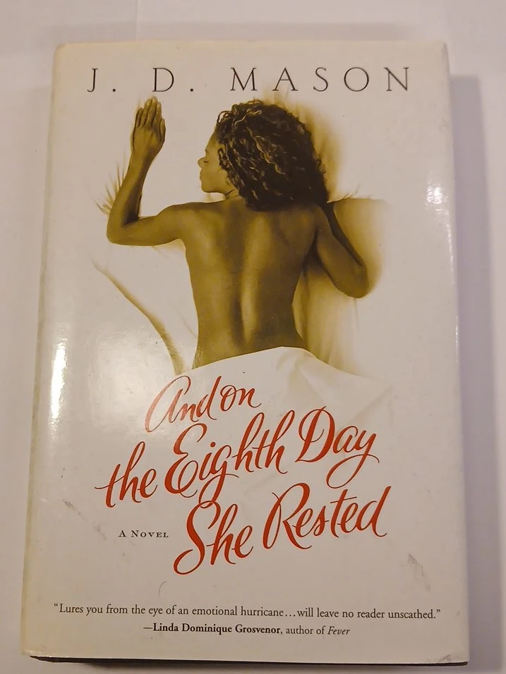 And on the Eighth Day She Rested by J.D. Mason