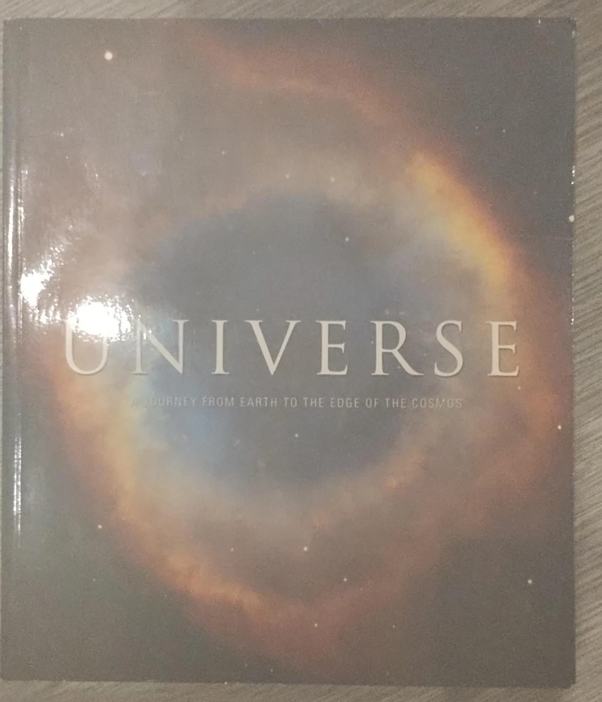 Universe: A Journey from Earth to the Edge of the Cosmos Book