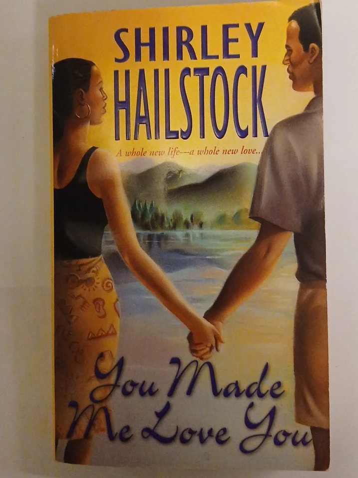 You Made Me Love You by Shirley Hailstock