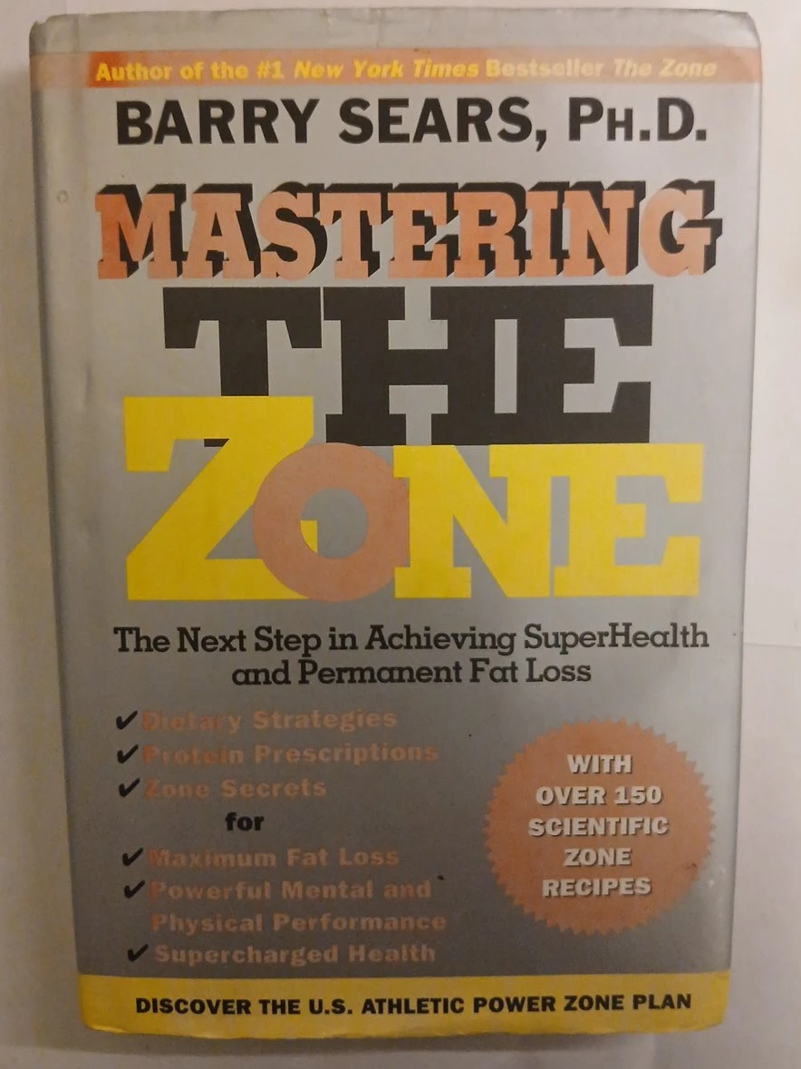Mastering The Zone Book by Barry Sears, Ph.D.