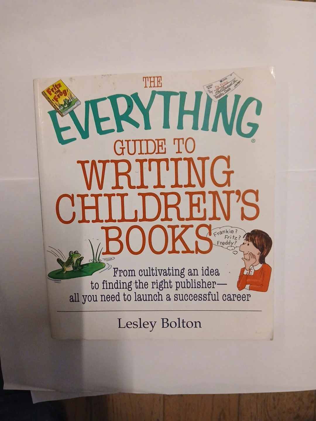 The Everything Guide to Writing Children's Books