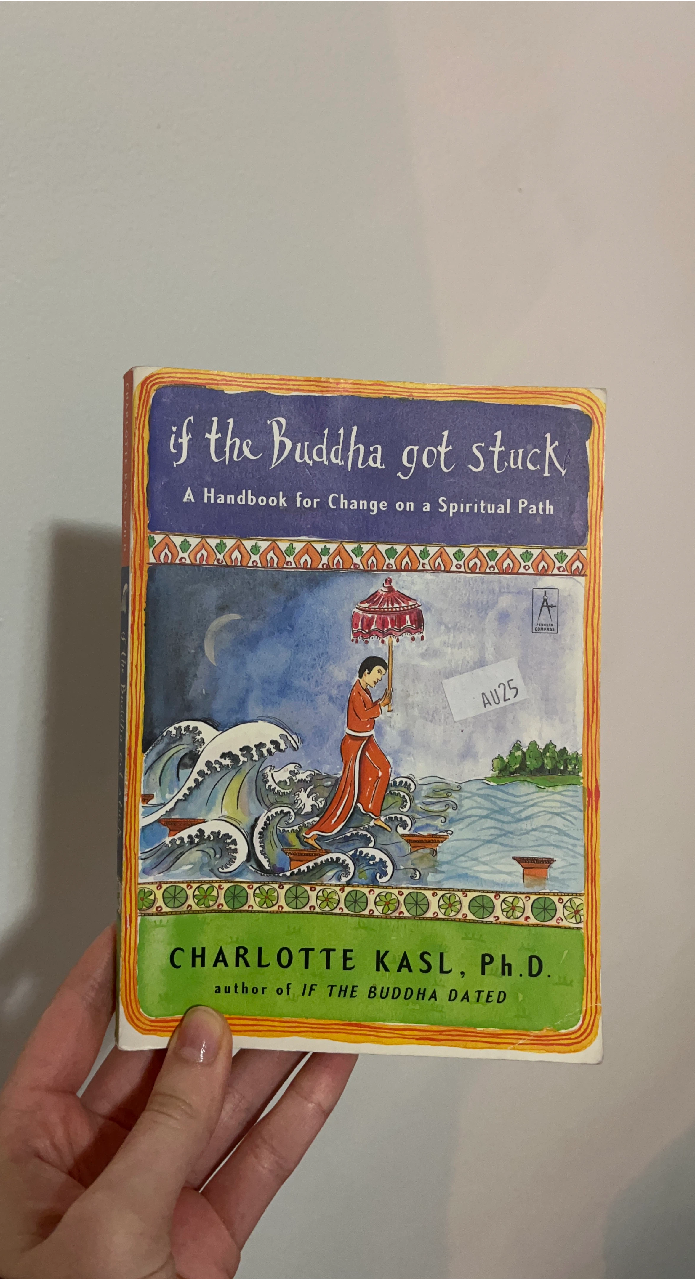 If the Buddha Got Stuck by Charlotte Kasl