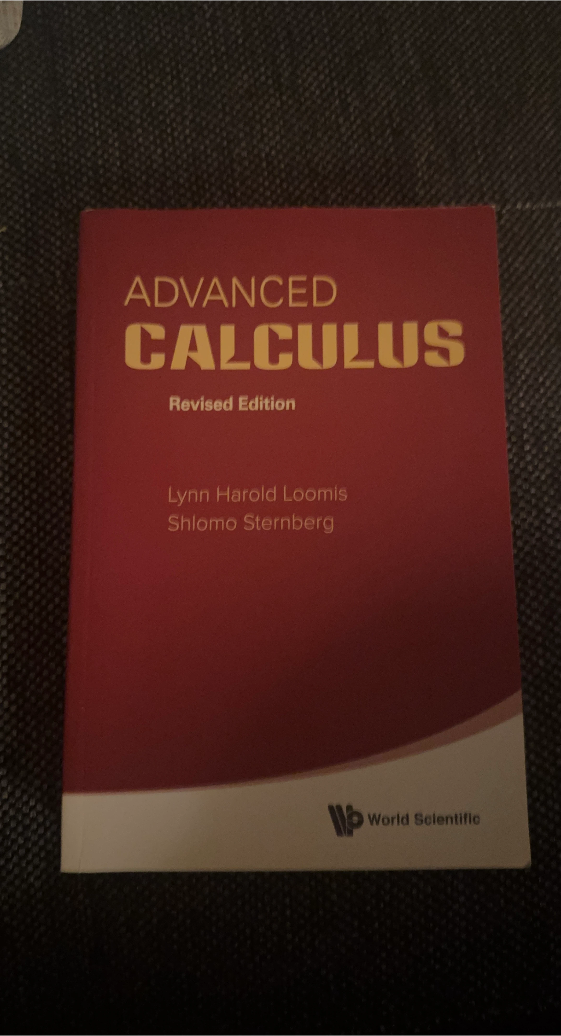Advanced Calculus by Lynn Harold Loomis and Shlomo Sternberg