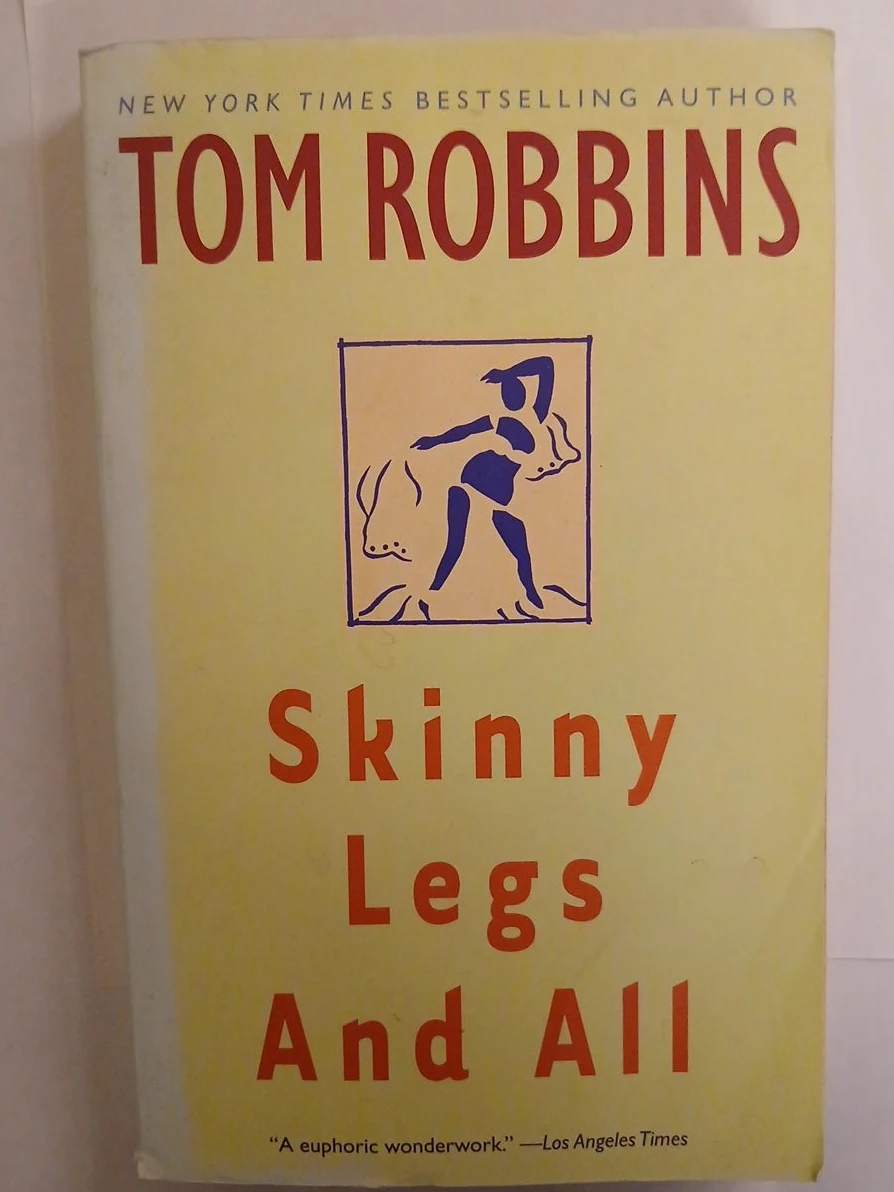 Skinny Legs And All by Tom Robbins Paperback Book