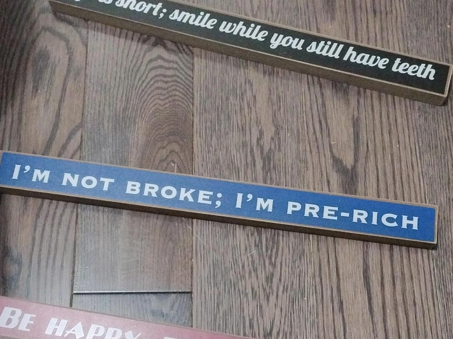 Decorative Wood Sign "I'm Not Broke; I'm Pre-Rich"