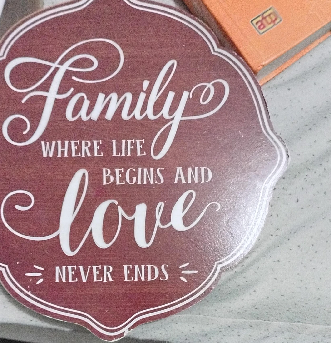 Family Where Life Begins and Love Never Ends Decorative Plaque