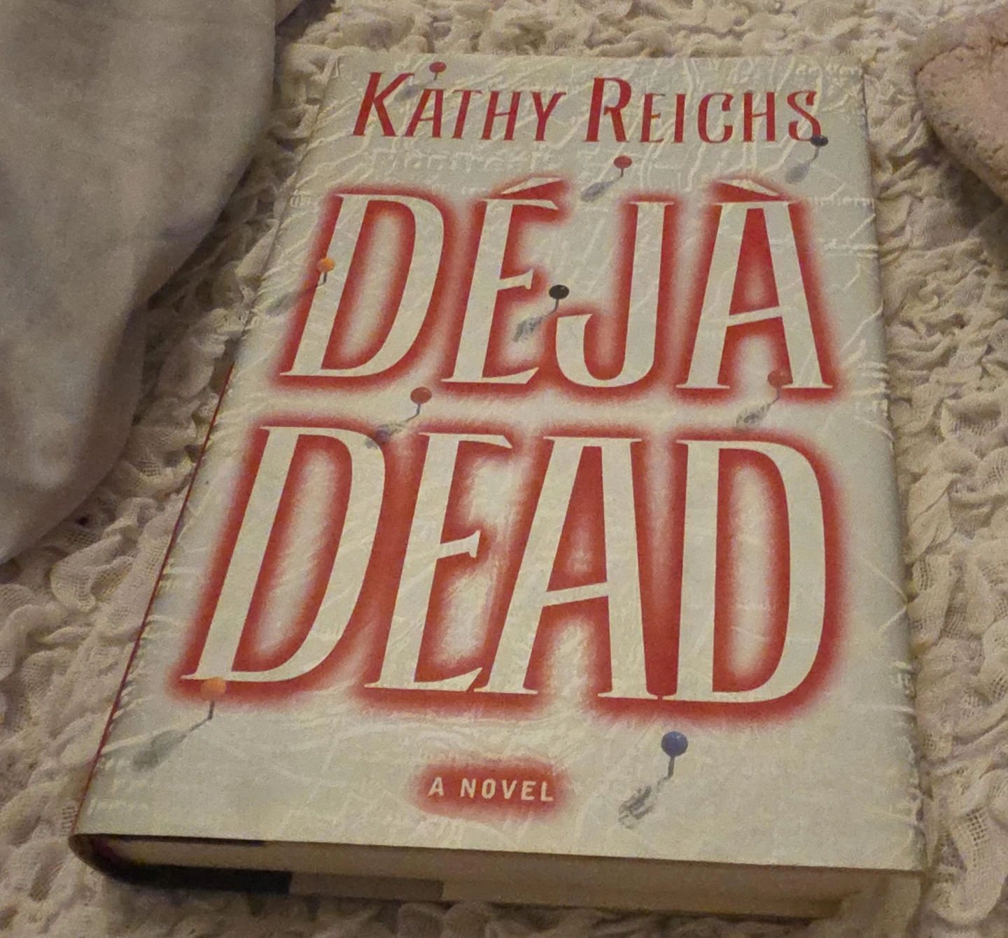 Deja Dead by Kathy Reichs Novel