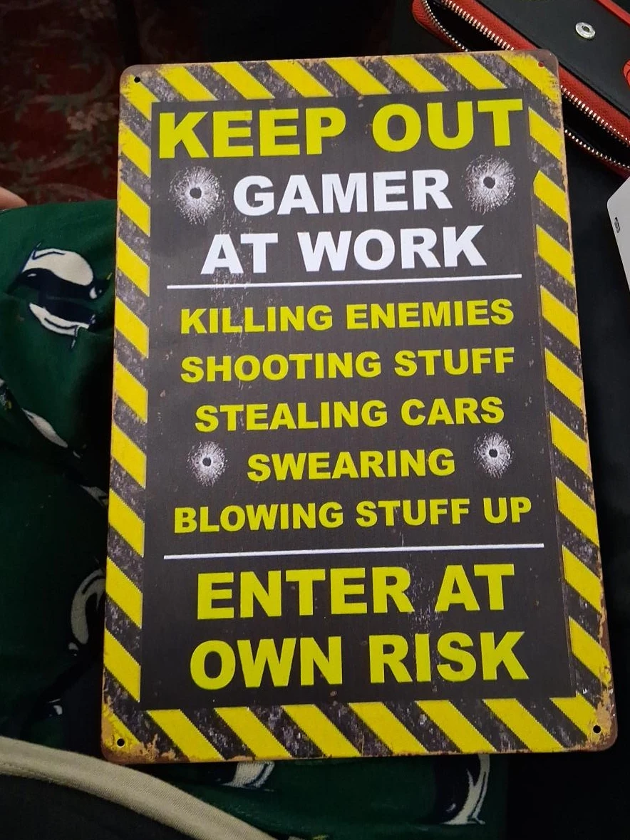 Keep Out Gamer At Work Sign
