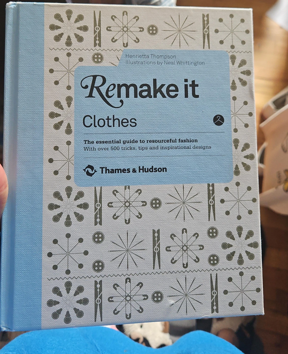 Remake it: Clothes - The essential guide to resourceful fashion