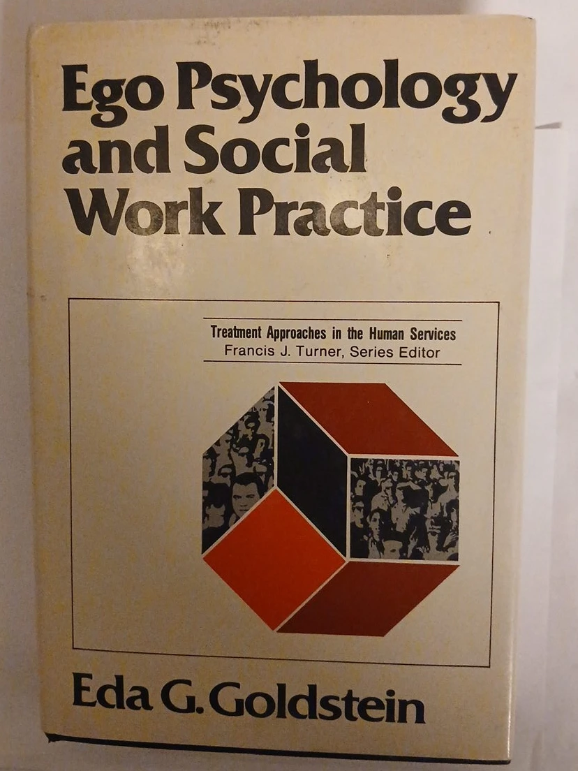 Ego Psychology and Social Work Practice Book by Eda G. Goldstein