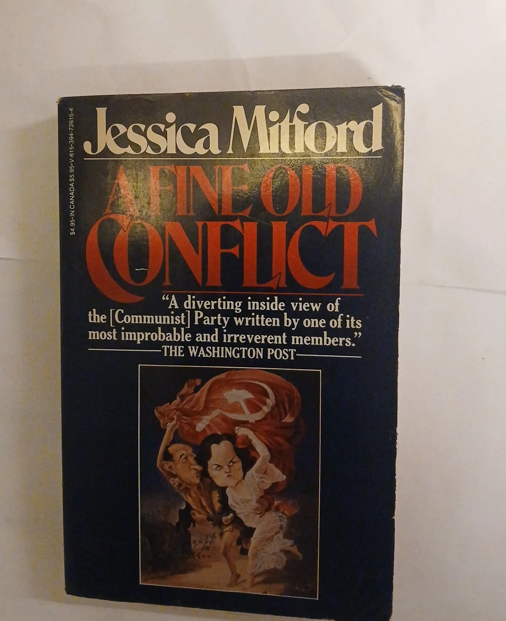A Fine Old Conflict by Jessica Mitford
