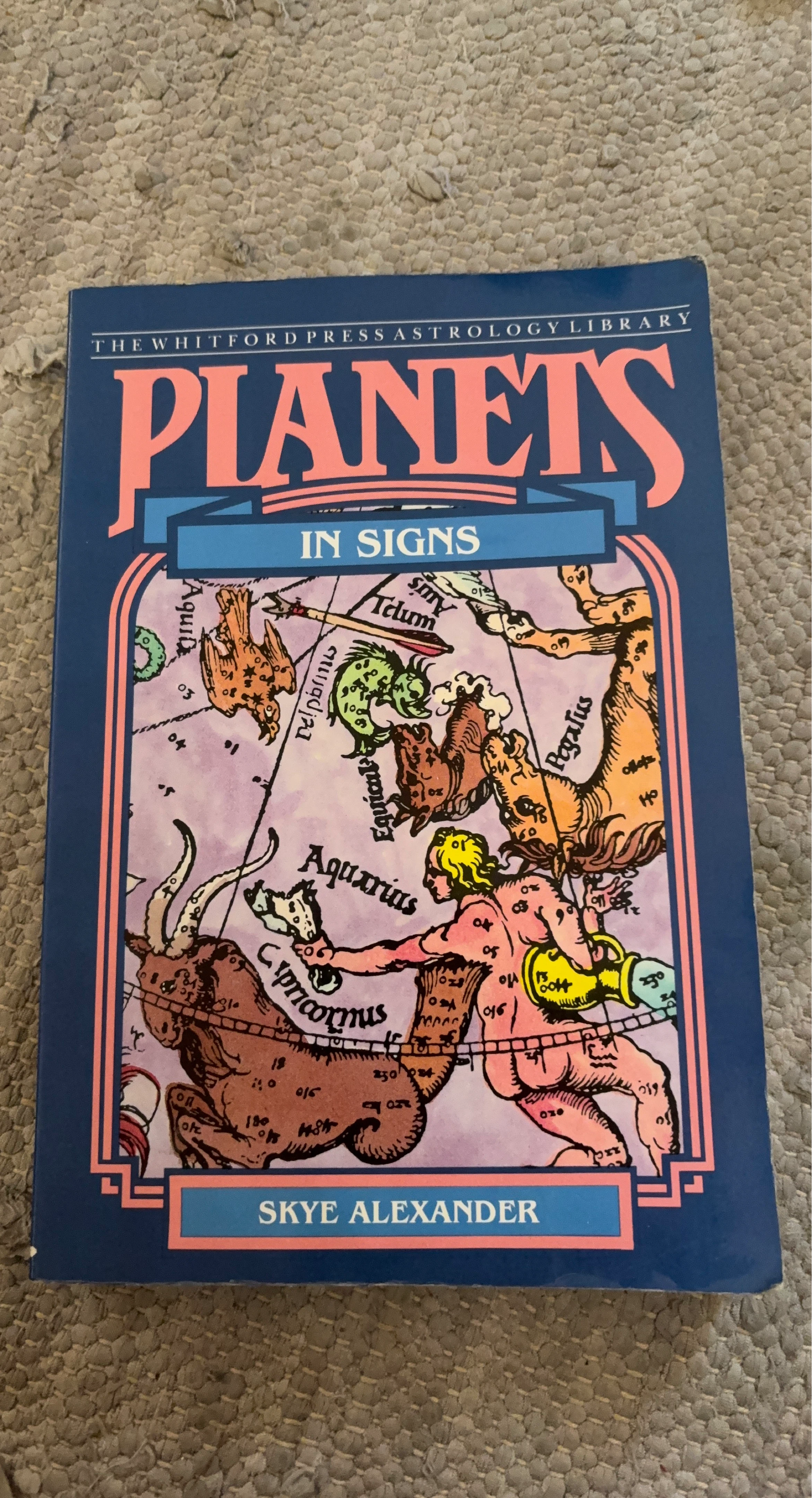 Planets in Signs by Skye Alexander Astrology Book