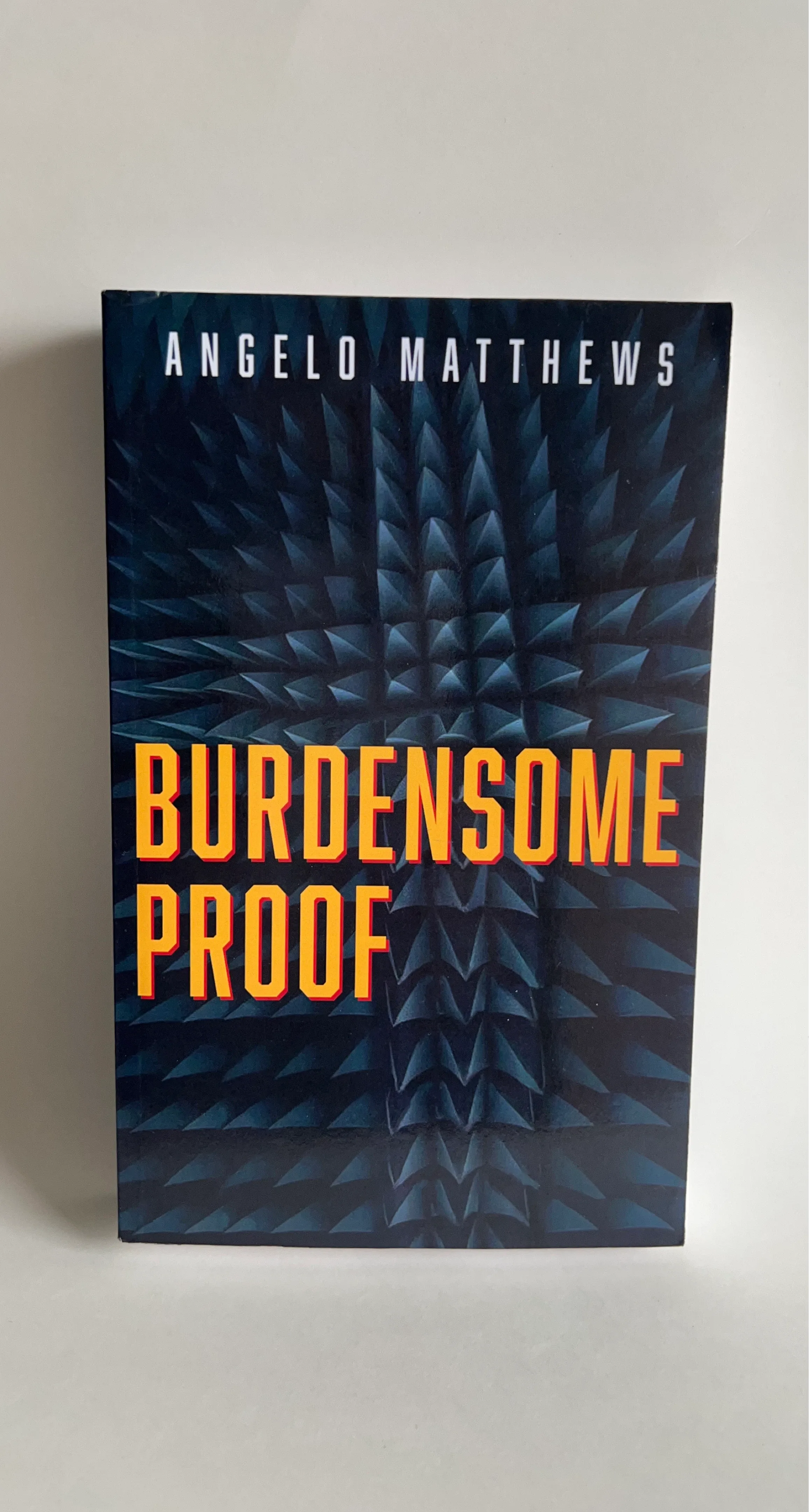 Burdensome Proof by Angelo Matthews - Fiction Novel
