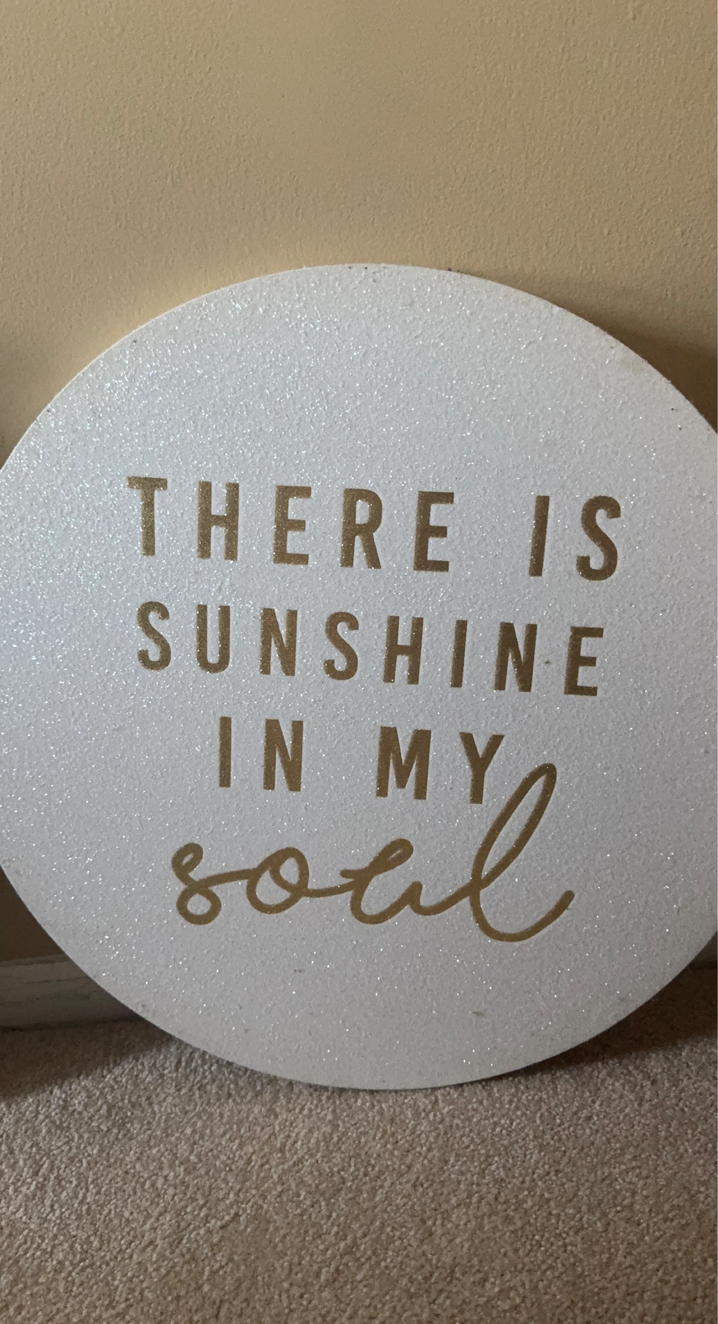 White Round "There is Sunshine in My Soul" Wall Art