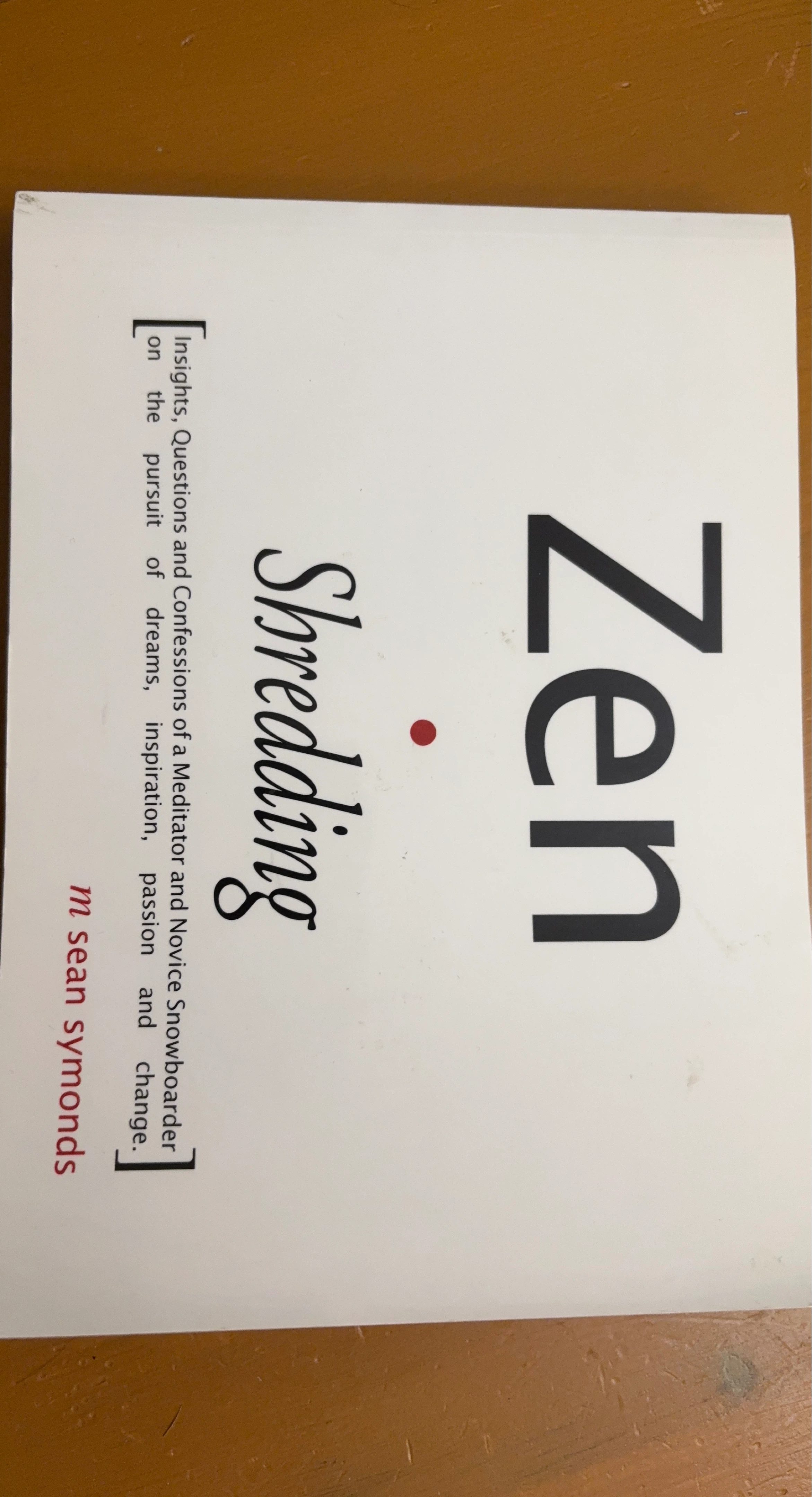 Zen Shredding Book by M. Sean Symonds