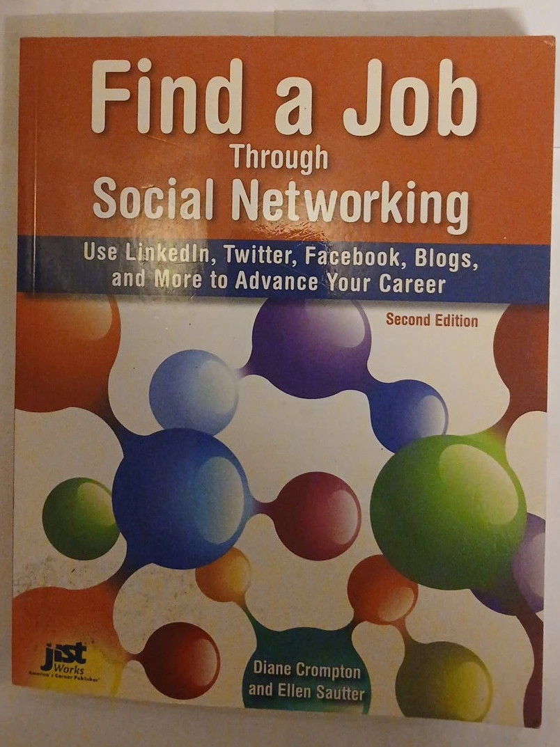 Find a Job Through Social Networking: Second Edition