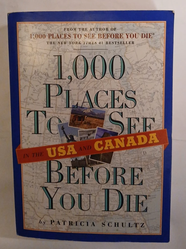 1,000 Places to See in the USA and Canada Before You Die Book