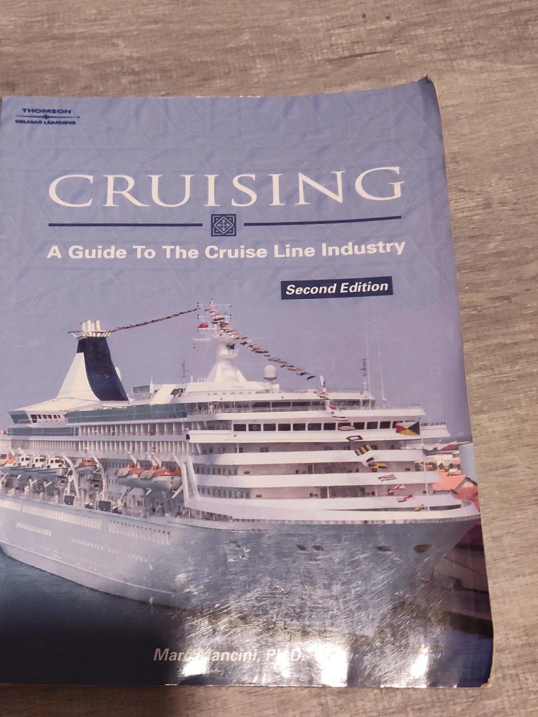 Cruising: A Guide to the Cruise Line Industry, Second Edition
