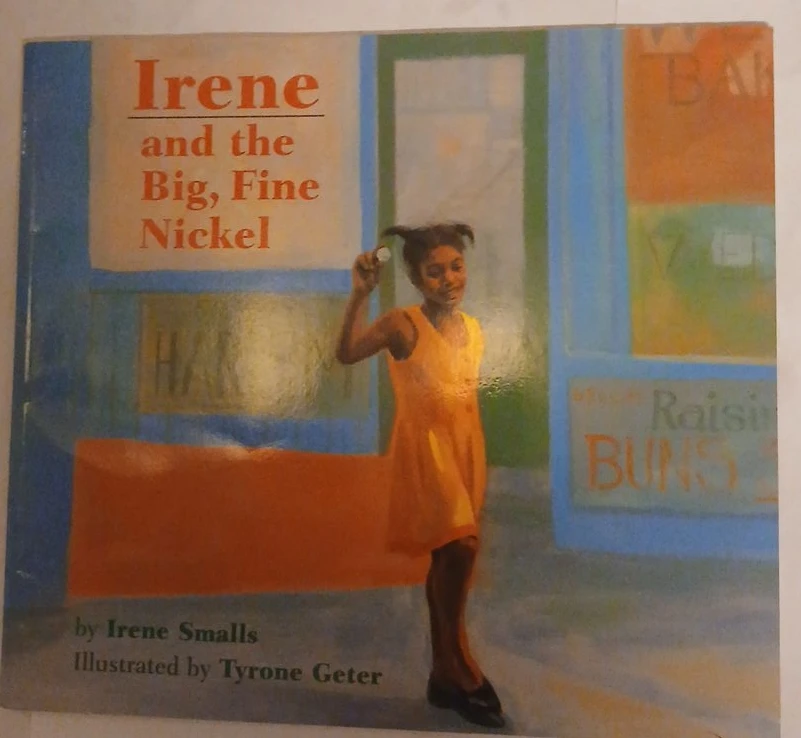 Irene and the Big, Fine Nickel Children's Book