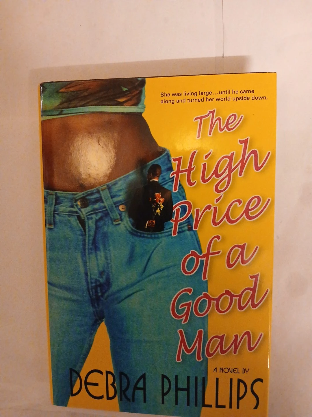 The High Price of a Good Man by Debra Phillips