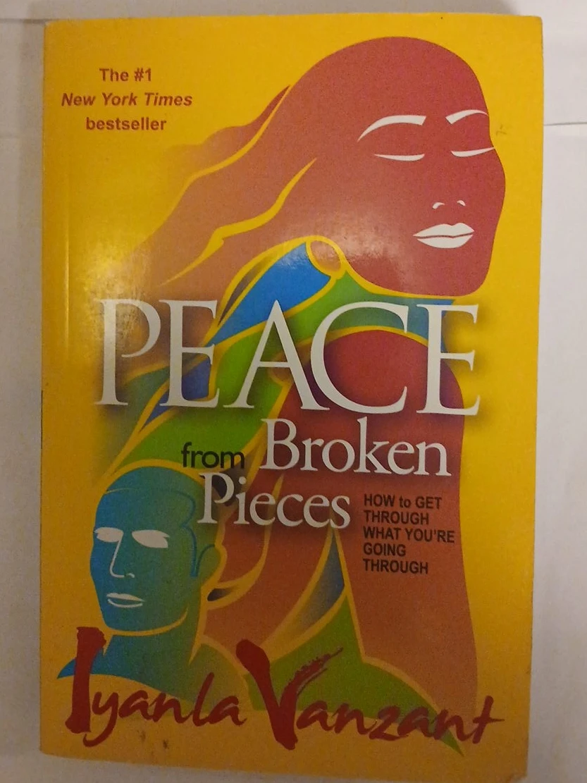Peace From Broken Pieces by Iyanla Vanzant