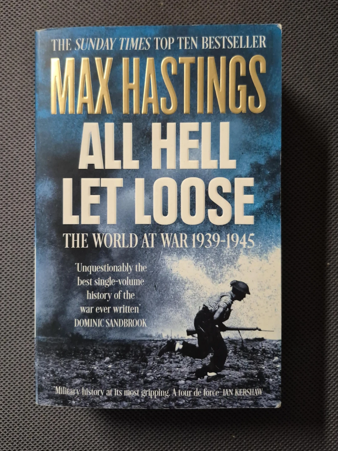All Hell Let Loose: The World at War 1939-1945