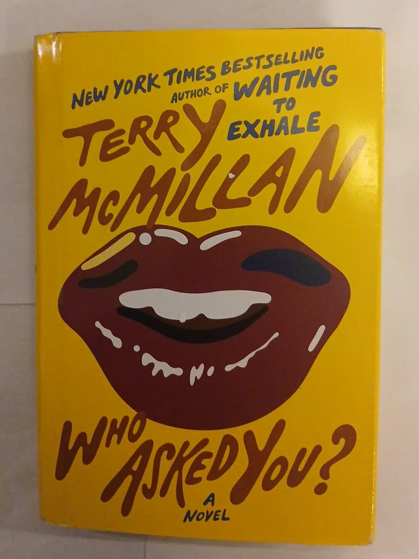 Who Asked You? A Novel by Terry McMillan