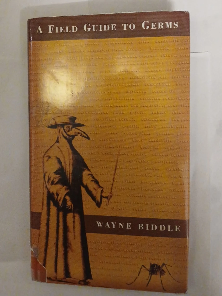 A Field Guide to Germs Book by Wayne Biddle