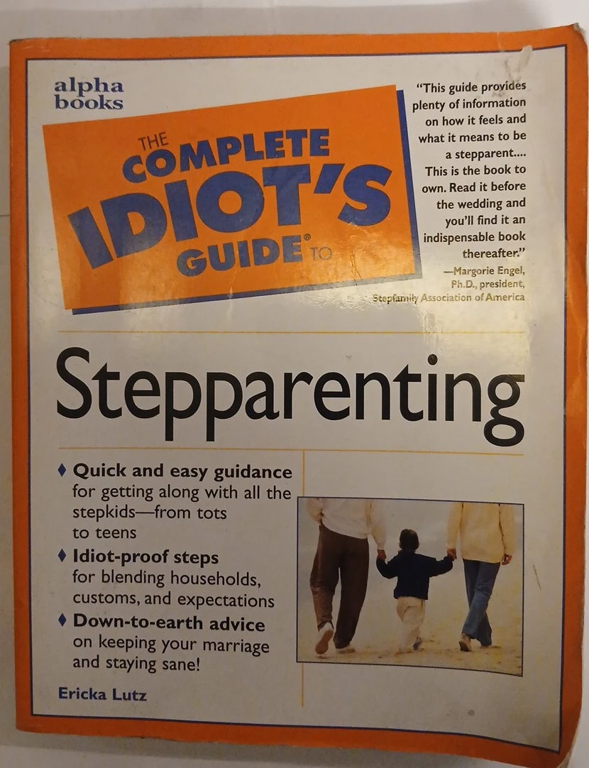 The Complete Idiot's Guide to Stepparenting Book