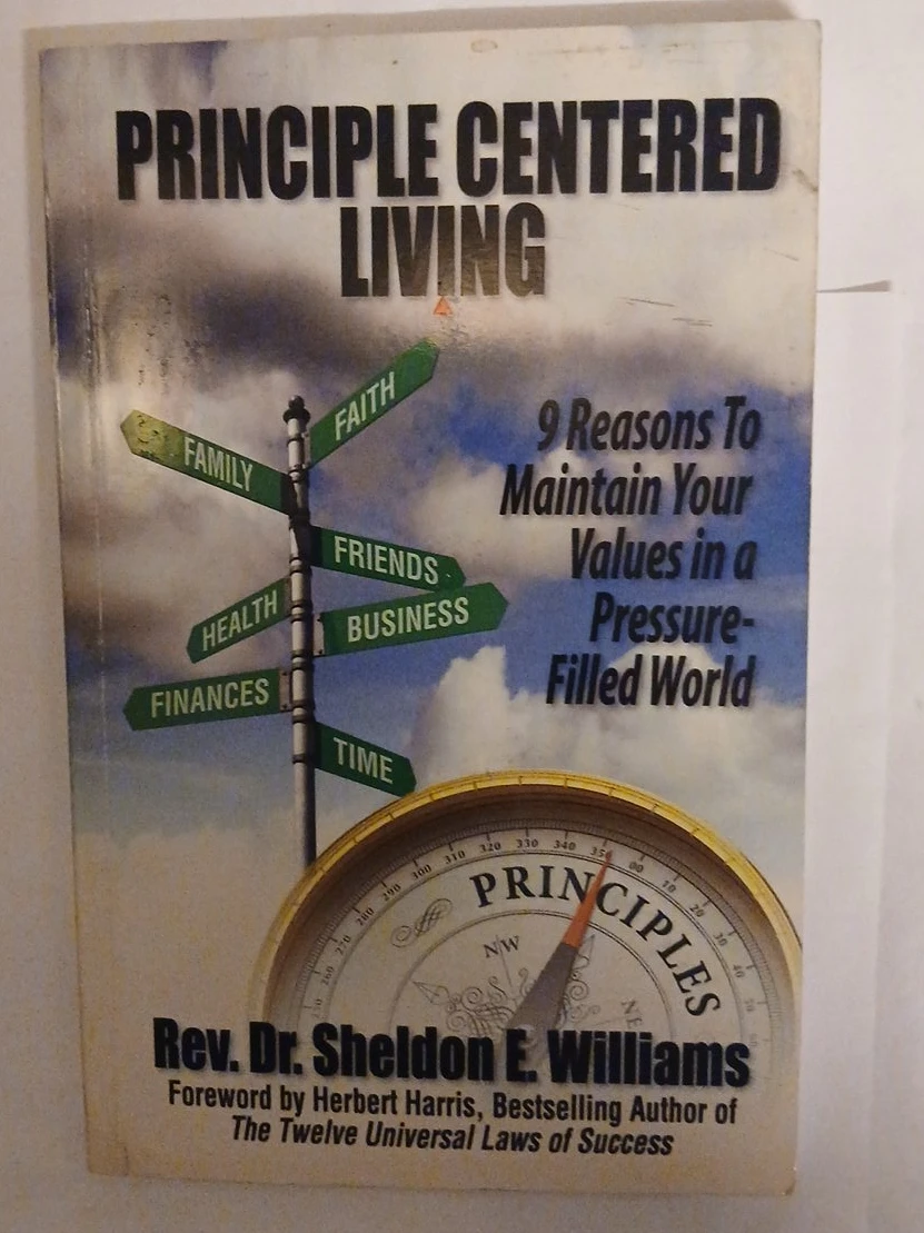Principle Centered Living by Rev. Dr. Sheldon E. Williams