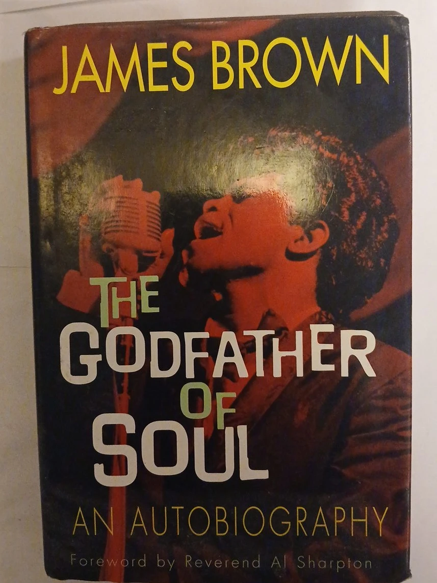 The Godfather of Soul: An Autobiography by James Brown
