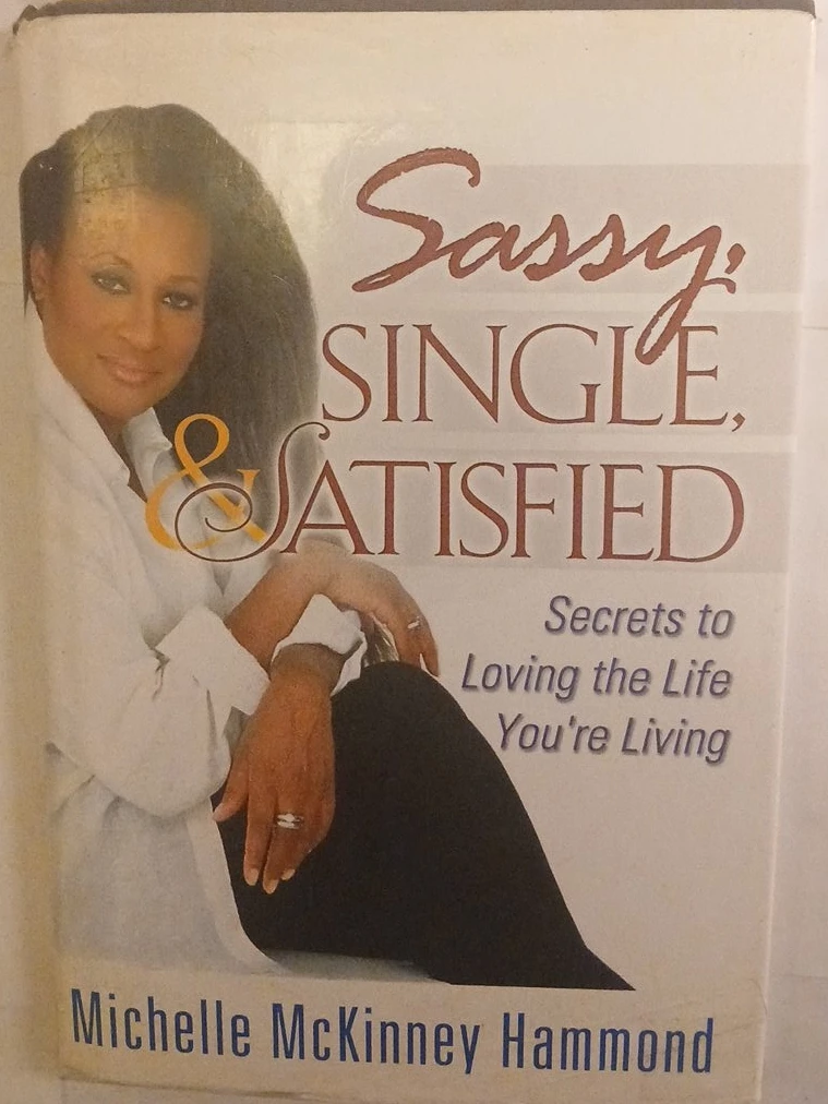 Sassy, Single, & Satisfied by Michelle McKinney Hammond