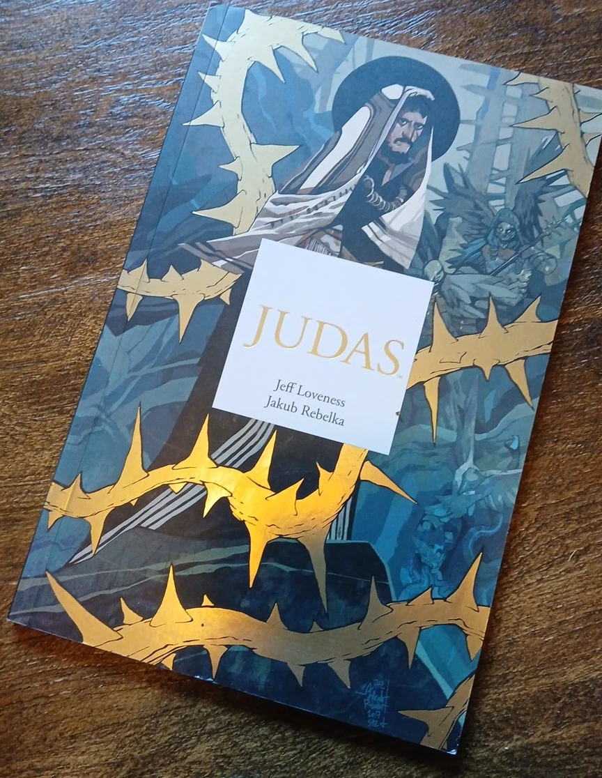 Judas Graphic Novel by Jeff Loveness & Jakub Rebelka