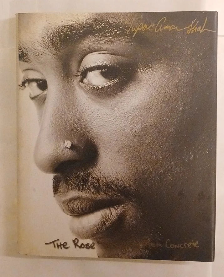 The Rose from Concrete by Tupac Amaru Shakur Book