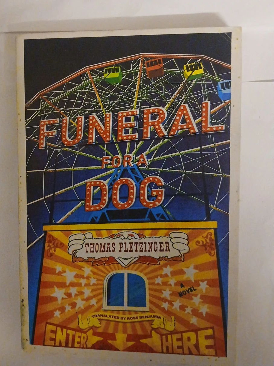 Funeral for a Dog: A Novel by Thomas Pletzinger