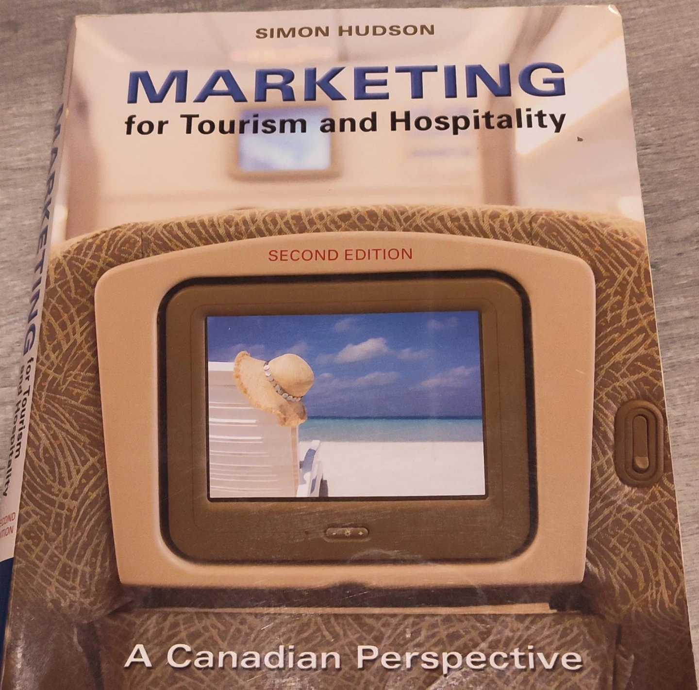 Marketing for Tourism and Hospitality: A Canadian Perspective - photo 2